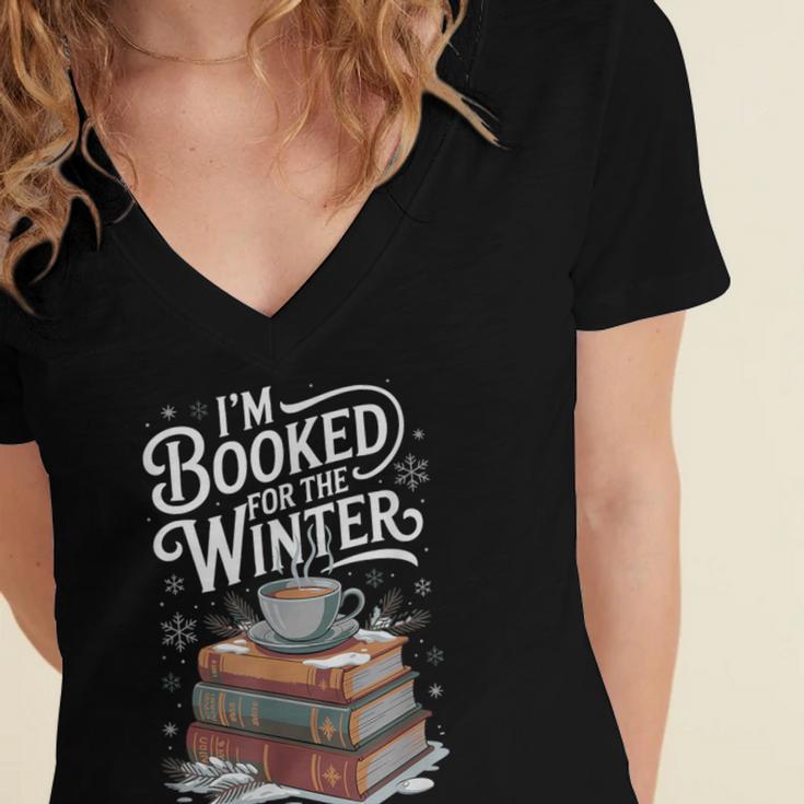 I'm Booked For The Winter Book Lover Women's Jersey Short Sleeve Deep V-Neck Tshirt I'm Booked For The Winter Book Lover Women's Jersey Short Sleeve Deep V-Neck Tshirt