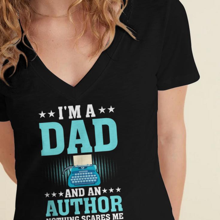 I'm A Dad And An Author Book Writer Father Women's Jersey Short Sleeve Deep V-Neck Tshirt