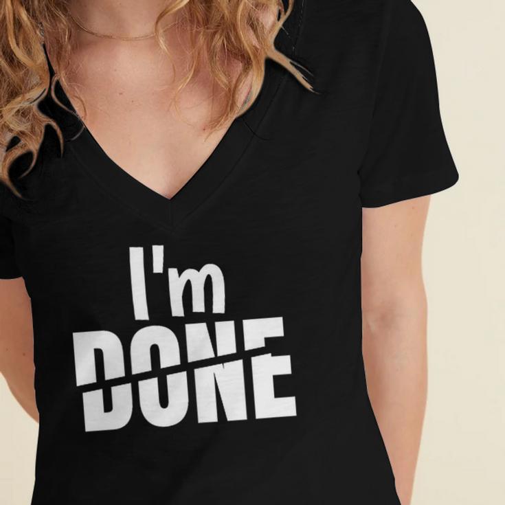 I'm Done Sarcastic Introvert Introversion Women's Jersey Short Sleeve Deep V-Neck Tshirt I'm Done Sarcastic Introvert Introversion Women's Jersey Short Sleeve Deep V-Neck Tshirt