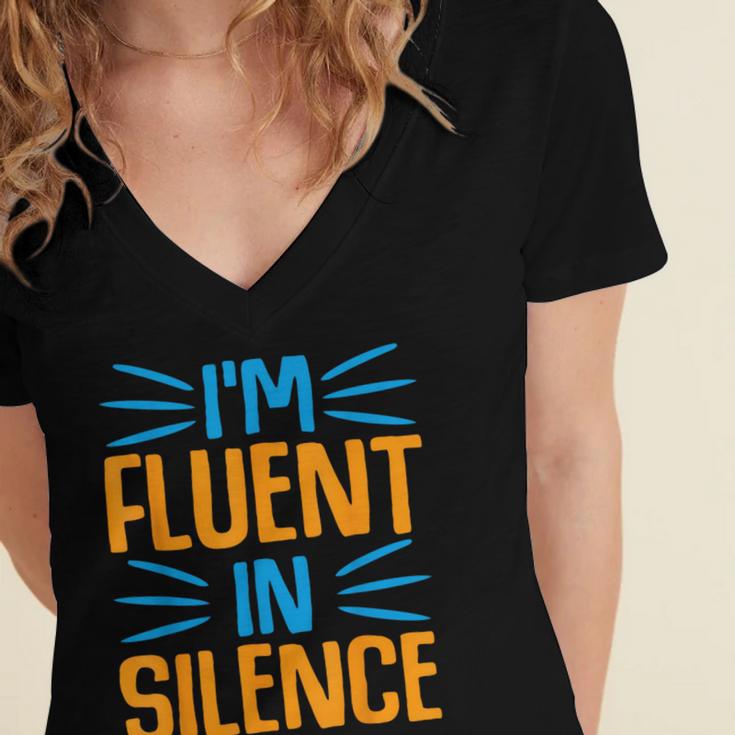 I'm Fluent In Silence I Introvert Women's Jersey Short Sleeve Deep V-Neck Tshirt I'm Fluent In Silence I Introvert Women's Jersey Short Sleeve Deep V-Neck Tshirt