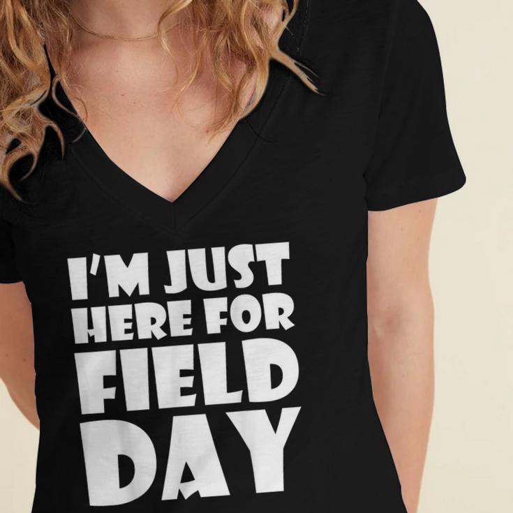I'm Just Here For Field Day For Graduation 2018 T-Shirt Women's Jersey Short Sleeve Deep V-Neck Tshirt
