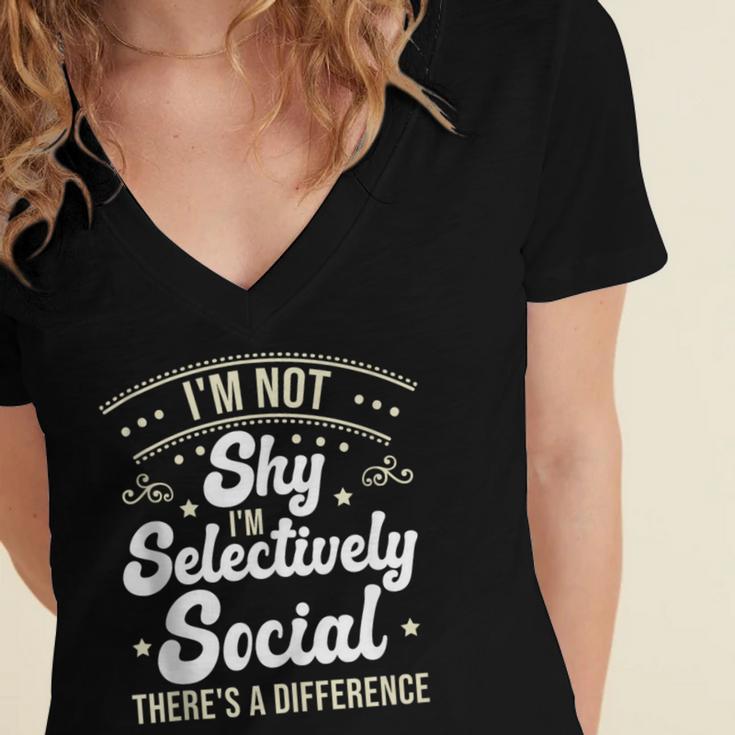 I'm Not Shy Selectively Social Introverted Anti Social Women's Jersey Short Sleeve Deep V-Neck Tshirt I'm Not Shy Selectively Social Introverted Anti Social Women's Jersey Short Sleeve Deep V-Neck Tshirt