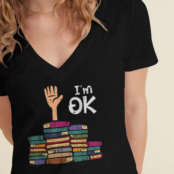 I'm Ok Read Book Reading Librarian Teacher Men Women Women's Jersey Short Sleeve Deep V-Neck Tshirt