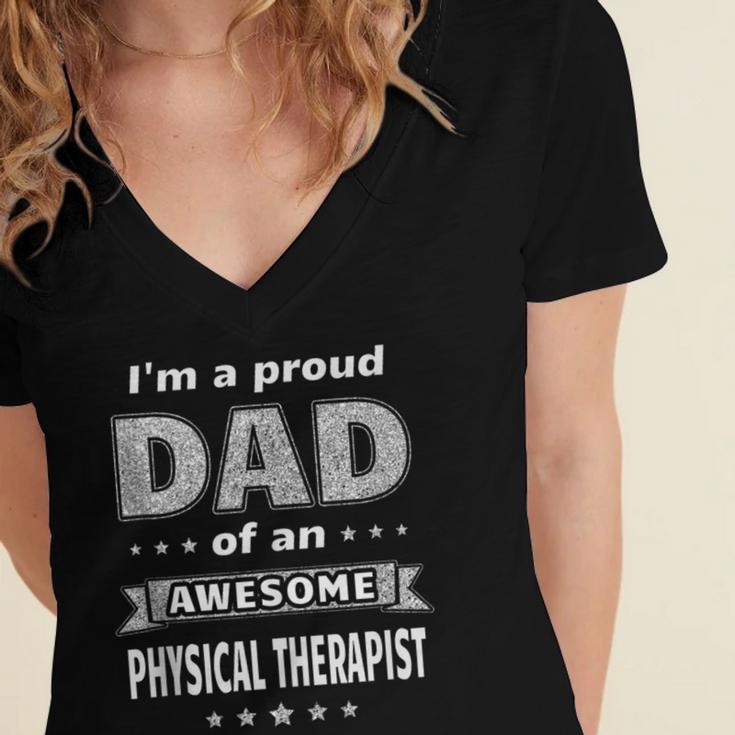 I'm A Proud Dad Of An Awesome Physical Therapist Graduation Women's Jersey Short Sleeve Deep V-Neck Tshirt