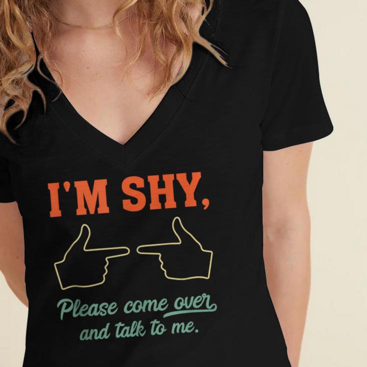 I'm Shy Please Come Over & Talk To Me Introvert Shying Women's Jersey Short Sleeve Deep V-Neck Tshirt I'm Shy Please Come Over & Talk To Me Introvert Shying Women's Jersey Short Sleeve Deep V-Neck Tshirt