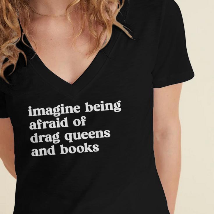 Imagine Being Afraid Of Drag Queens And Books Classic Women's Jersey Short Sleeve Deep V-Neck Tshirt