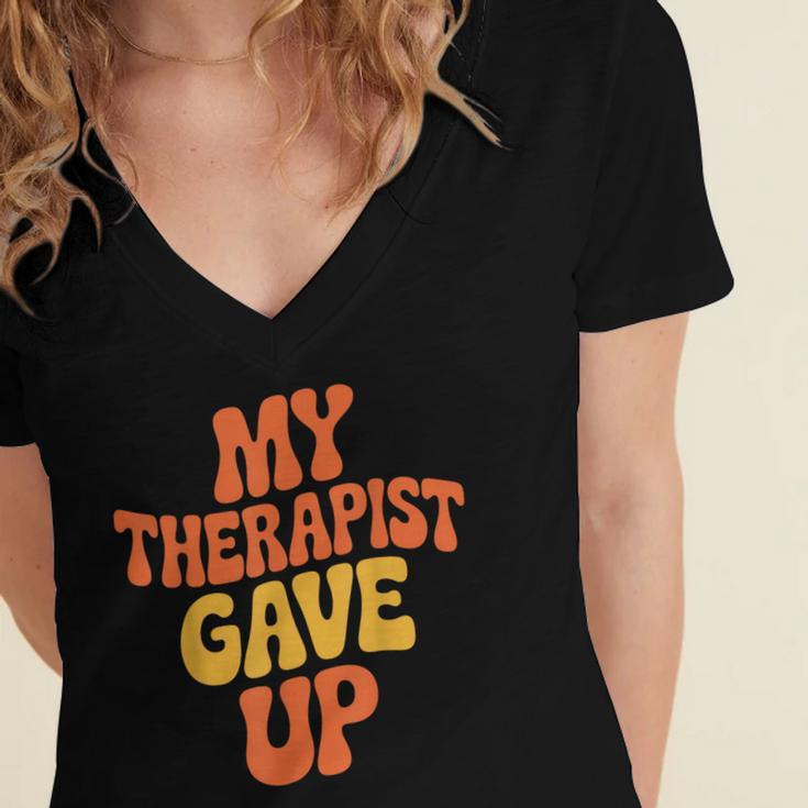 Introvert Humor My Therapist Gave Up Sarcastic Women's Jersey Short Sleeve Deep V-Neck Tshirt Introvert Humor My Therapist Gave Up Sarcastic Women's Jersey Short Sleeve Deep V-Neck Tshirt