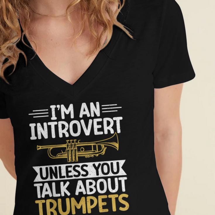 Im An Introvert Unless You Talk About Trumpets Women's Jersey Short Sleeve Deep V-Neck Tshirt Im An Introvert Unless You Talk About Trumpets Women's Jersey Short Sleeve Deep V-Neck Tshirt