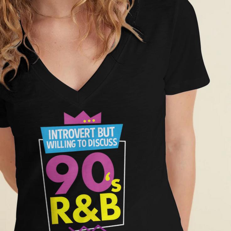 Introvert But Willing To Discuss 90s R&B 1990s Kid Women's Jersey Short Sleeve Deep V-Neck Tshirt Introvert But Willing To Discuss 90s R&B 1990s Kid Women's Jersey Short Sleeve Deep V-Neck Tshirt