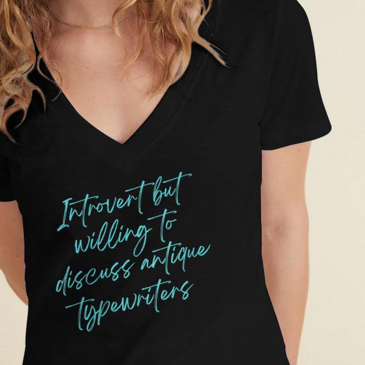 Introvert But Willing To Discuss Antique Typewriters Women's Jersey Short Sleeve Deep V-Neck Tshirt