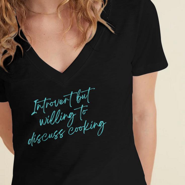 Introvert But Willing To Discuss Cooking Women's Jersey Short Sleeve Deep V-Neck Tshirt