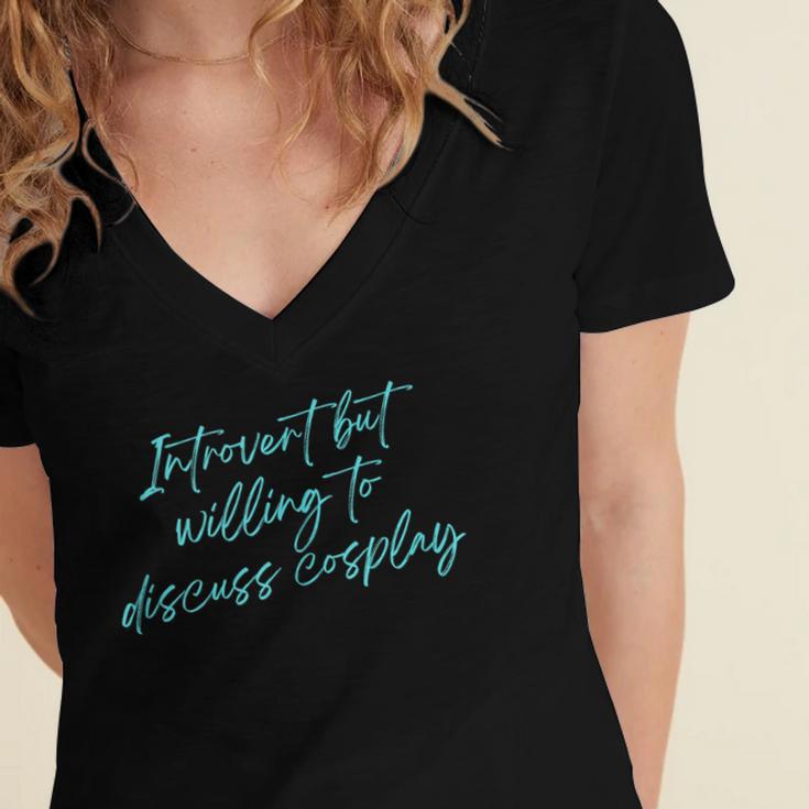 Introvert But Willing To Discuss Cosplay Women's Jersey Short Sleeve Deep V-Neck Tshirt
