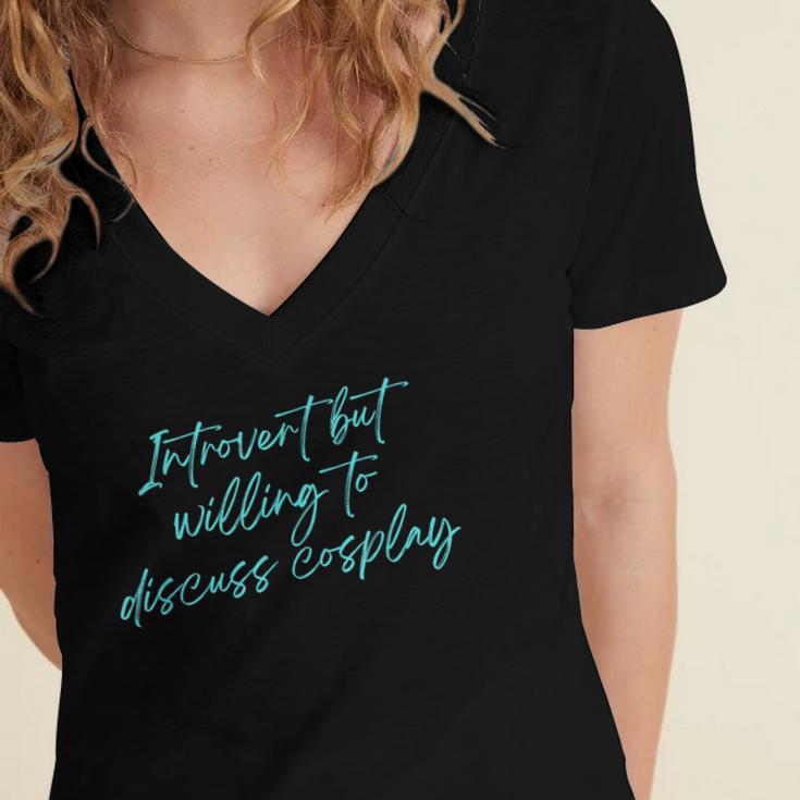 Introvert But Willing To Discuss Cosplay Women's Jersey Short Sleeve Deep V-Neck Tshirt