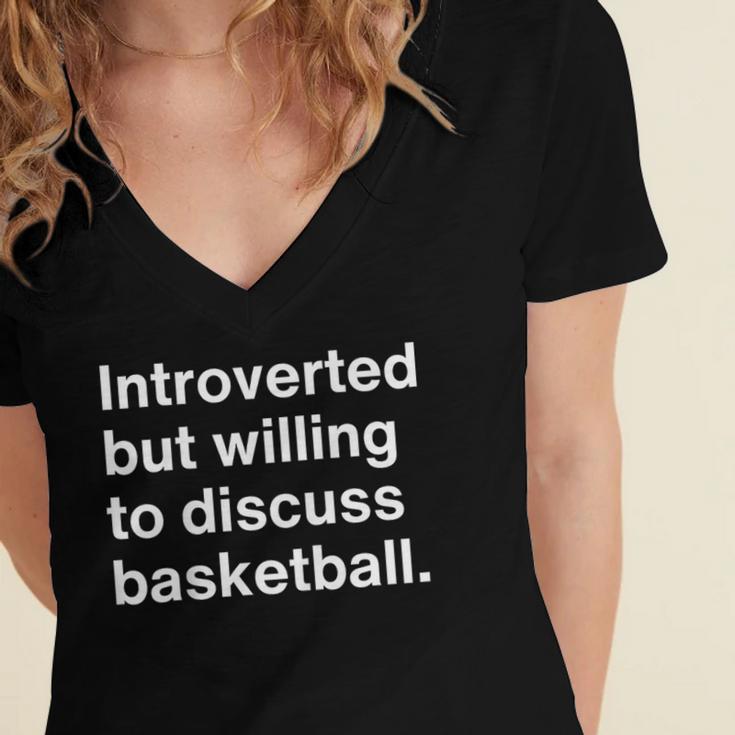 Introverted But Willing To Discuss Basketball Introverts Women's Jersey Short Sleeve Deep V-Neck Tshirt Introverted But Willing To Discuss Basketball Introverts Women's Jersey Short Sleeve Deep V-Neck Tshirt