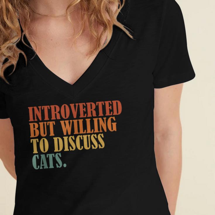 Introverted But Willing To Discuss Cats Introvert Women's Jersey Short Sleeve Deep V-Neck Tshirt Introverted But Willing To Discuss Cats Introvert Women's Jersey Short Sleeve Deep V-Neck Tshirt