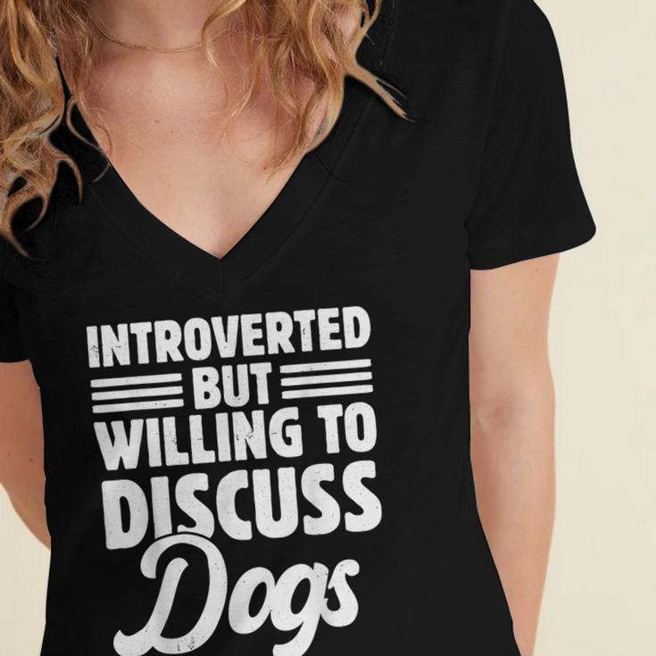 Introverted But Willing To Discuss Dogs Introverts Women's Jersey Short Sleeve Deep V-Neck Tshirt