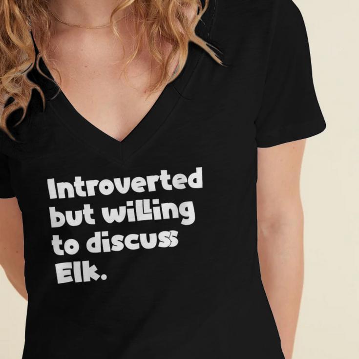 Introverted But Willing To Discuss Elk Introvert Women's Jersey Short Sleeve Deep V-Neck Tshirt Introverted But Willing To Discuss Elk Introvert Women's Jersey Short Sleeve Deep V-Neck Tshirt