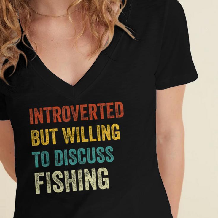 Introverted But Willing To Discuss Fishing Hobby Women's Jersey Short Sleeve Deep V-Neck Tshirt
