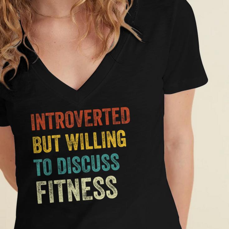 Introverted But Willing To Discuss Fitness Hobby Women's Jersey Short Sleeve Deep V-Neck Tshirt Introverted But Willing To Discuss Fitness Hobby Women's Jersey Short Sleeve Deep V-Neck Tshirt