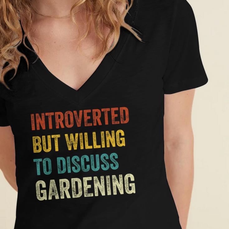 Introverted But Willing To Discuss Gardening Hobby Women's Jersey Short Sleeve Deep V-Neck Tshirt