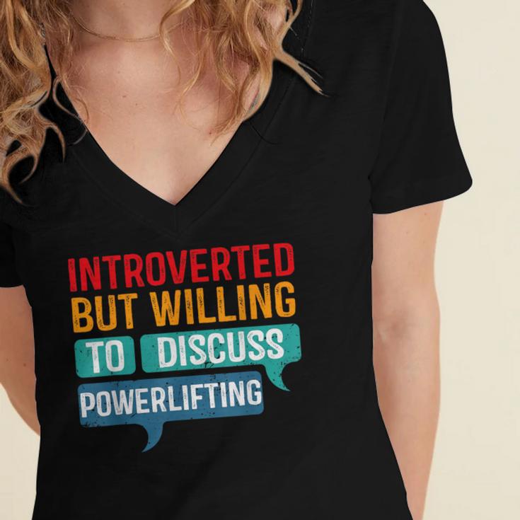 Introverted But Willing To Discuss Powerlifting Women's Jersey Short Sleeve Deep V-Neck Tshirt Introverted But Willing To Discuss Powerlifting Women's Jersey Short Sleeve Deep V-Neck Tshirt