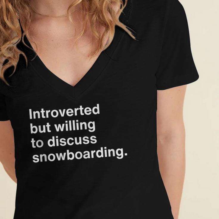 Introverted But Willing To Discuss Snowboarding Introverts Women's Jersey Short Sleeve Deep V-Neck Tshirt Introverted But Willing To Discuss Snowboarding Introverts Women's Jersey Short Sleeve Deep V-Neck Tshirt