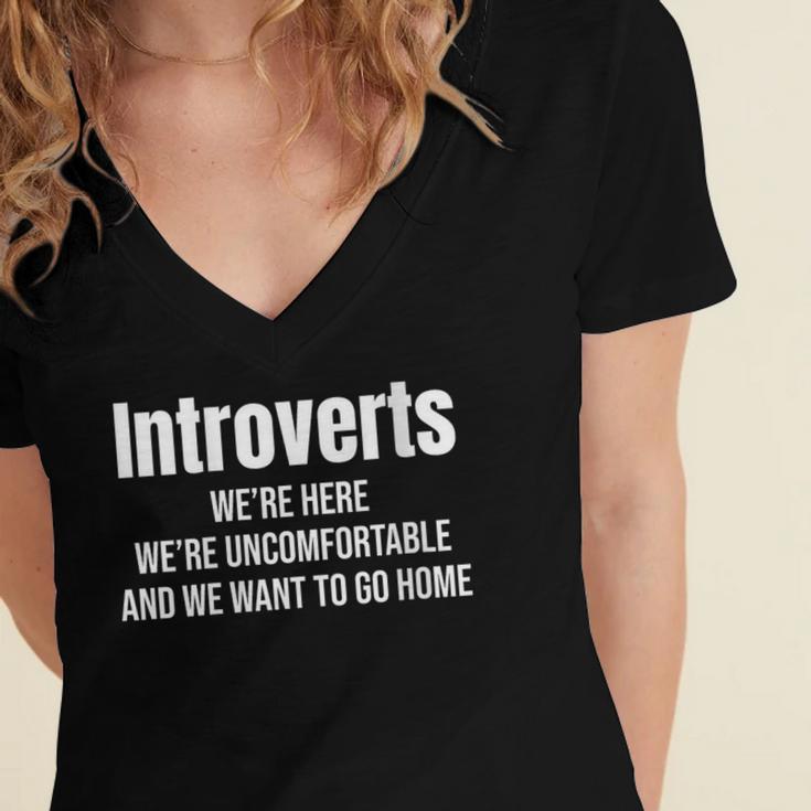 Introverts We'Re Here We'Re Uncomfortable Humor Sarcastic Women's Jersey Short Sleeve Deep V-Neck Tshirt