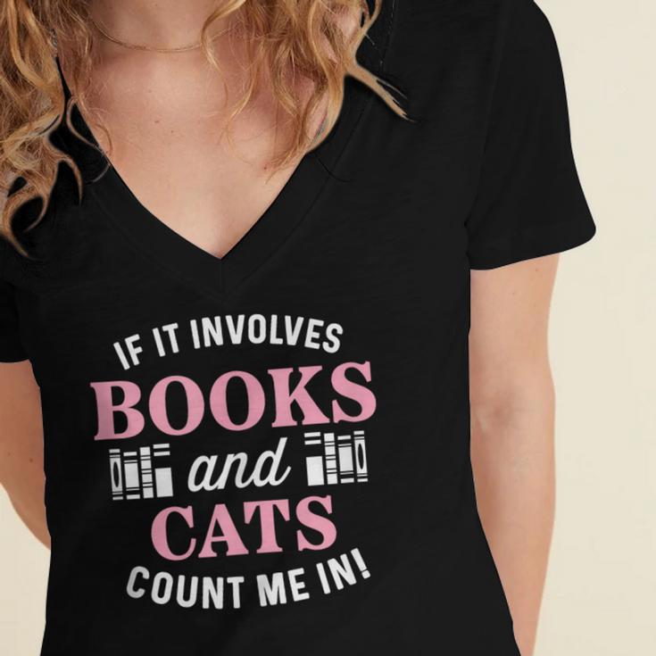 If It Involves Books And Cats Book Lover Women's Jersey Short Sleeve Deep V-Neck Tshirt If It Involves Books And Cats Book Lover Women's Jersey Short Sleeve Deep V-Neck Tshirt