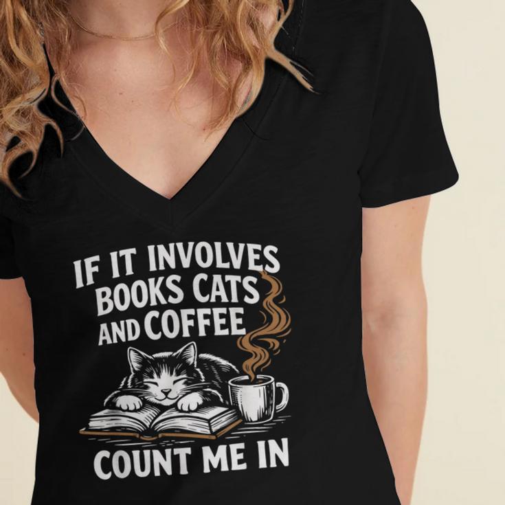 If It Involves Cats Books Coffee Introvert Pet Lover Women's Jersey Short Sleeve Deep V-Neck Tshirt