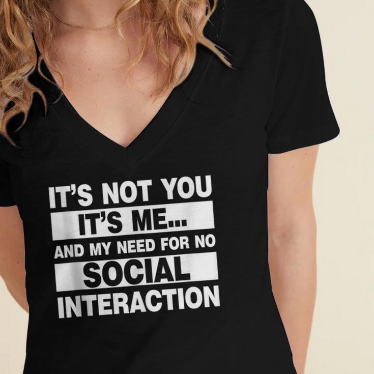 Its Not You Its Me And My Need For No Social Introvert Women's Jersey Short Sleeve Deep V-Neck Tshirt Its Not You Its Me And My Need For No Social Introvert Women's Jersey Short Sleeve Deep V-Neck Tshirt