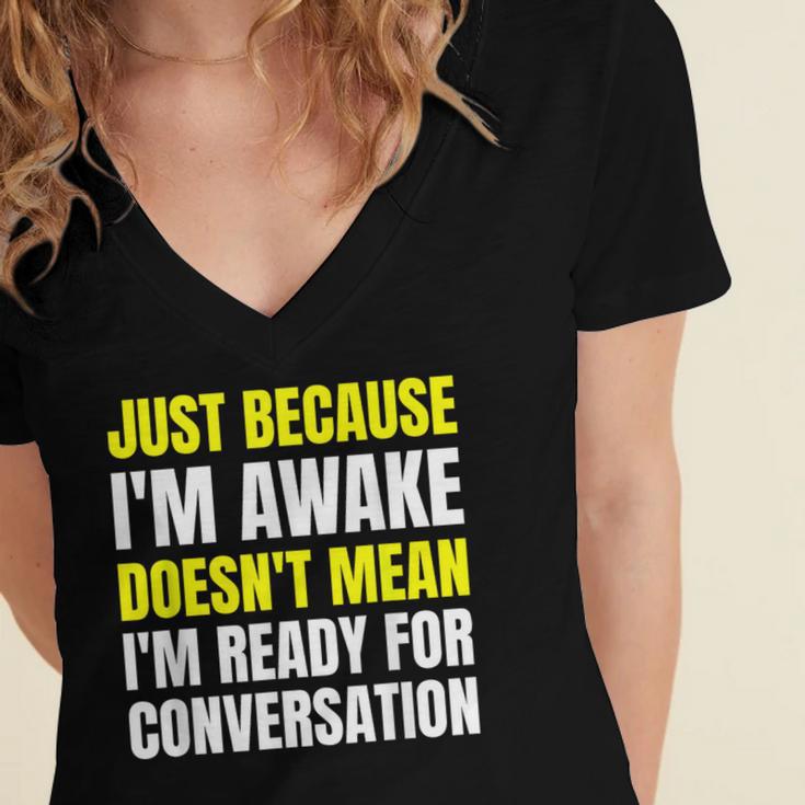 Just Because I'm Awake No Morning Person Introvert Witty Women's Jersey Short Sleeve Deep V-Neck Tshirt Just Because I'm Awake No Morning Person Introvert Witty Women's Jersey Short Sleeve Deep V-Neck Tshirt