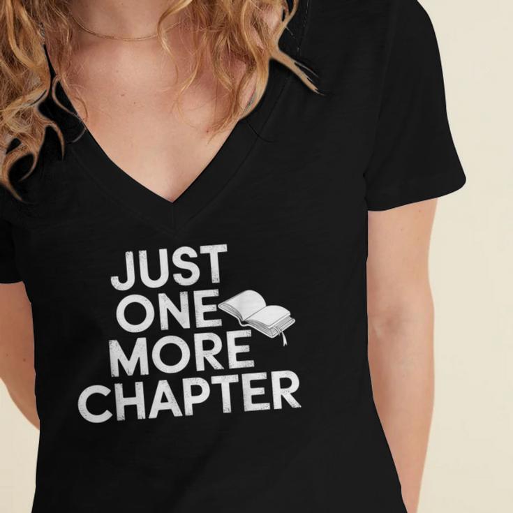 Just One More Chapter Book Lover Quote Women's Jersey Short Sleeve Deep V-Neck Tshirt