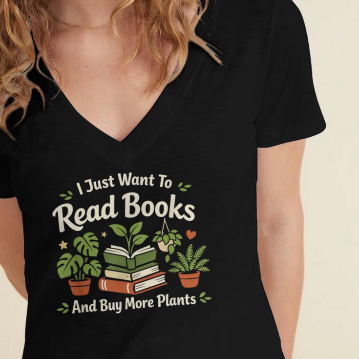 I Just Want To Read Books And Buy More Plants Women's Jersey Short Sleeve Deep V-Neck Tshirt I Just Want To Read Books And Buy More Plants Women's Jersey Short Sleeve Deep V-Neck Tshirt
