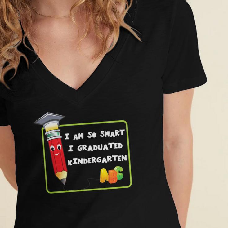Kids Kindergarten Graduation Humor I'm So Smart I Graduated Women's Jersey Short Sleeve Deep V-Neck Tshirt