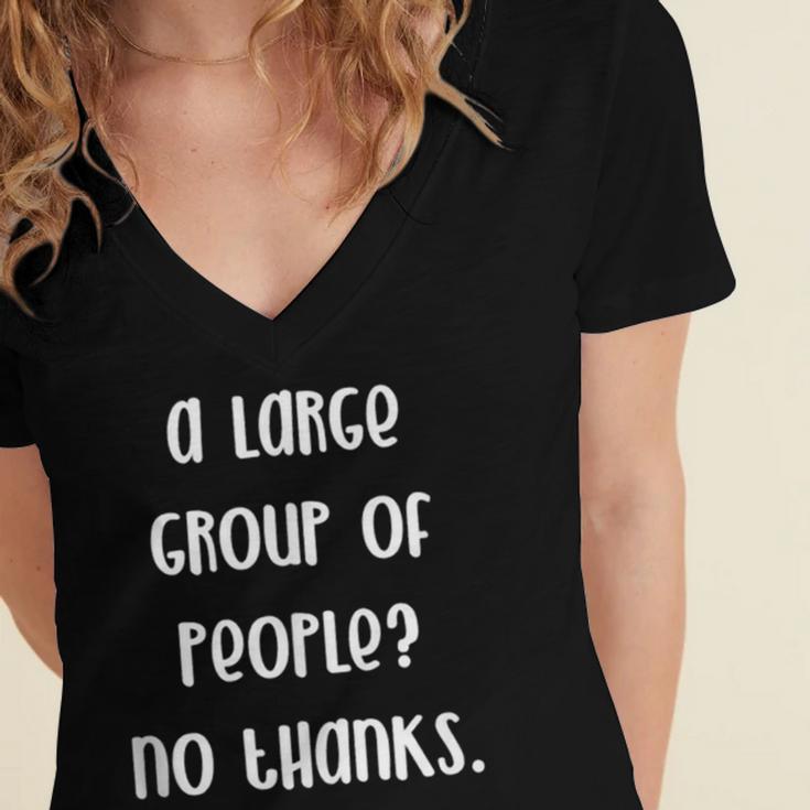 A Large Group Of People No Thanks Introvert Saying Women's Jersey Short Sleeve Deep V-Neck Tshirt