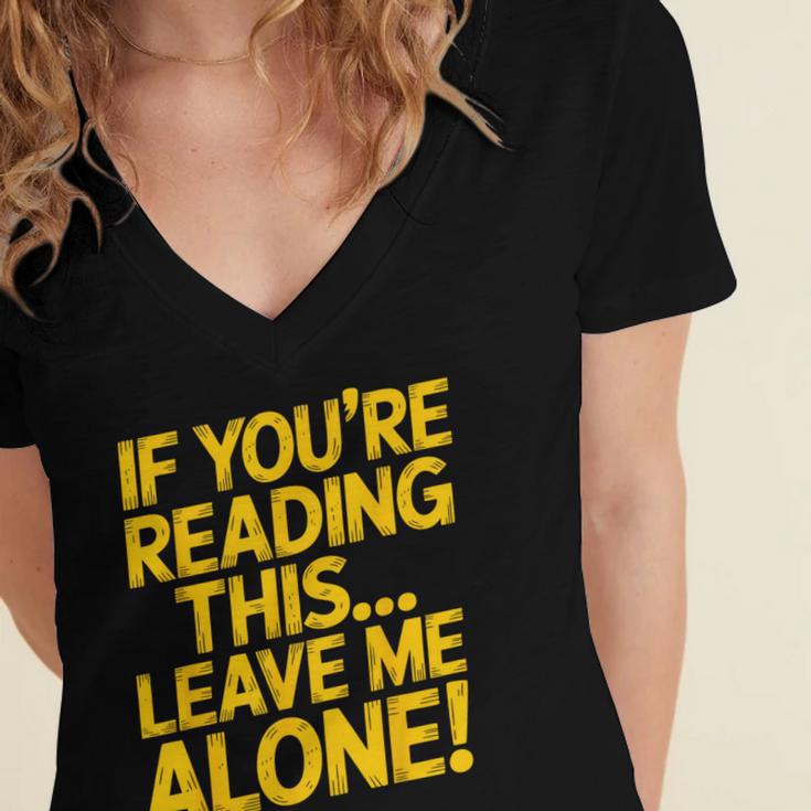 Leave Me Alone – Sarcastic Saying For Introverts Women's Jersey Short Sleeve Deep V-Neck Tshirt Leave Me Alone – Sarcastic Saying For Introverts Women's Jersey Short Sleeve Deep V-Neck Tshirt