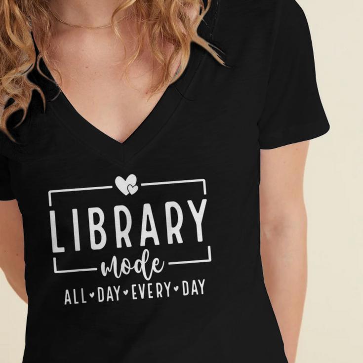 Library Mode All Day Every Day Book Lover Women's Jersey Short Sleeve Deep V-Neck Tshirt