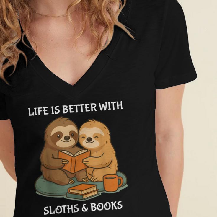 Life Is Better With Sloths And Books Cute Sloth Lover Women's Jersey Short Sleeve Deep V-Neck Tshirt Life Is Better With Sloths And Books Cute Sloth Lover Women's Jersey Short Sleeve Deep V-Neck Tshirt