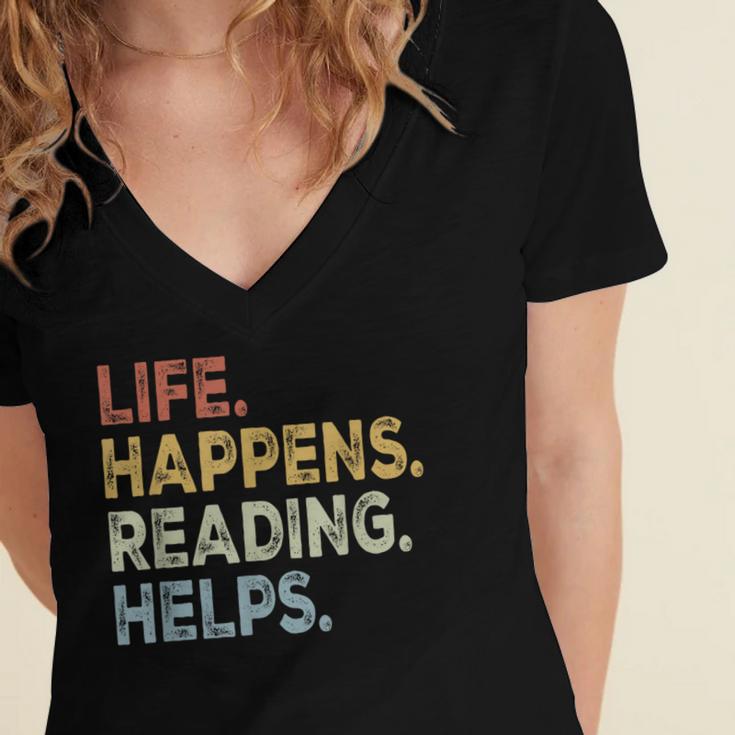 Life Happens Reading Helps Book Lovers Vinage Women's Jersey Short Sleeve Deep V-Neck Tshirt Life Happens Reading Helps Book Lovers Vinage Women's Jersey Short Sleeve Deep V-Neck Tshirt