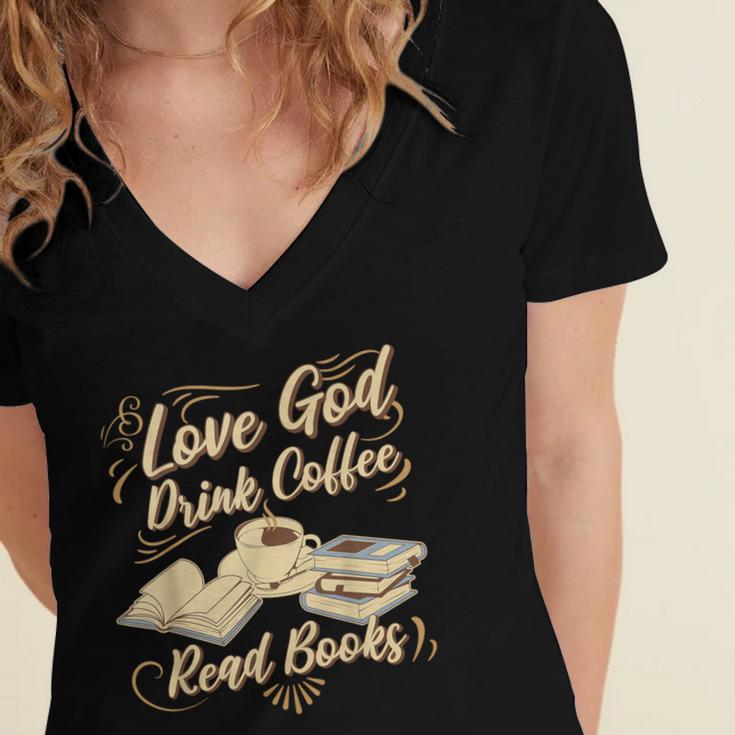 Love God Drink Coffee Read Books Christian Tee Women's Jersey Short Sleeve Deep V-Neck Tshirt