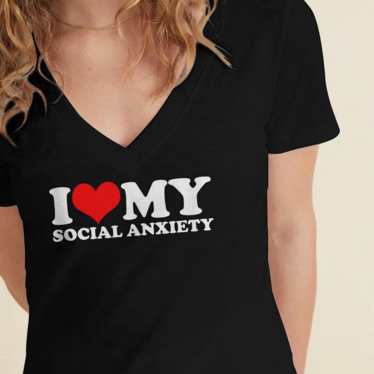 I Love My Social Anxiety Heart Humor Introvert Statement Women's Jersey Short Sleeve Deep V-Neck Tshirt I Love My Social Anxiety Heart Humor Introvert Statement Women's Jersey Short Sleeve Deep V-Neck Tshirt