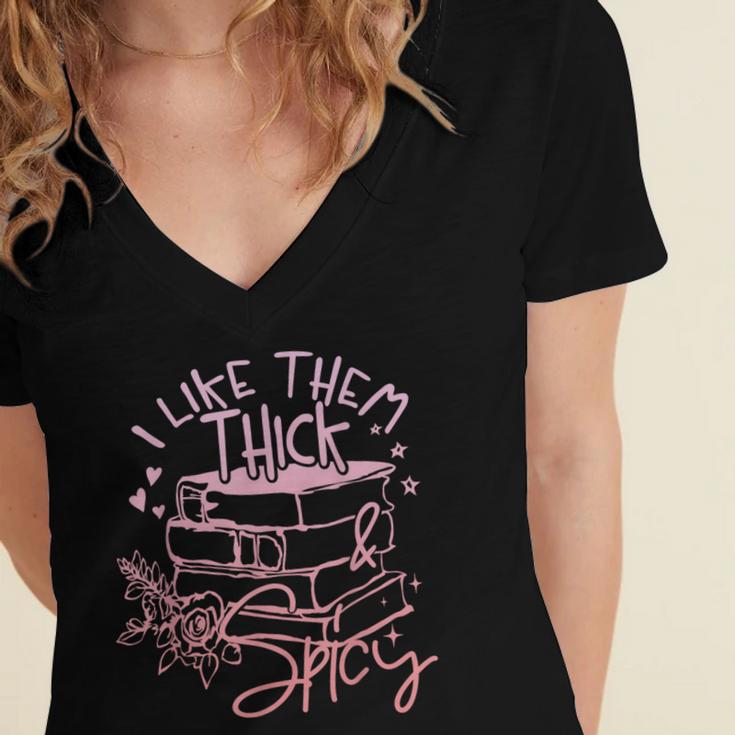 I Like Them Thick And Spicy Booktok Reader Women's Jersey Short Sleeve Deep V-Neck Tshirt