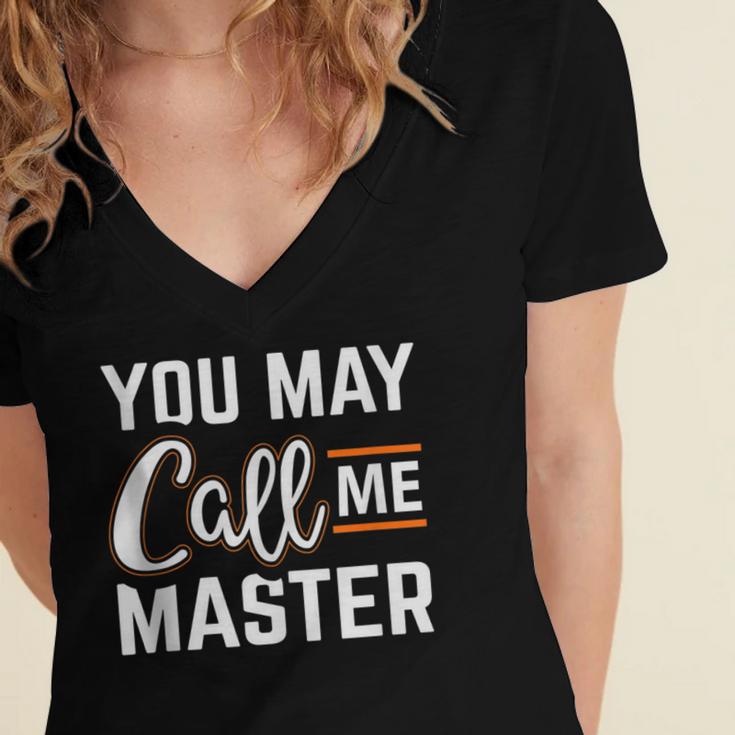 Masters Degree You May Call Me Master Graduation Women's Jersey Short Sleeve Deep V-Neck Tshirt