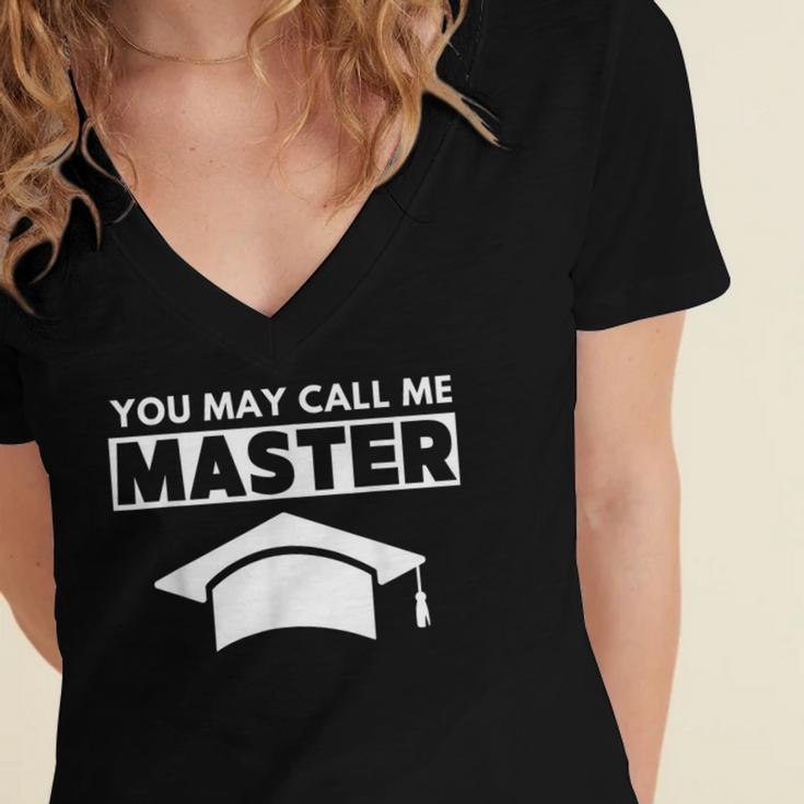 Masters Degree MBA Graduation You May Call Me Master T-Shirt Women's Jersey Short Sleeve Deep V-Neck Tshirt