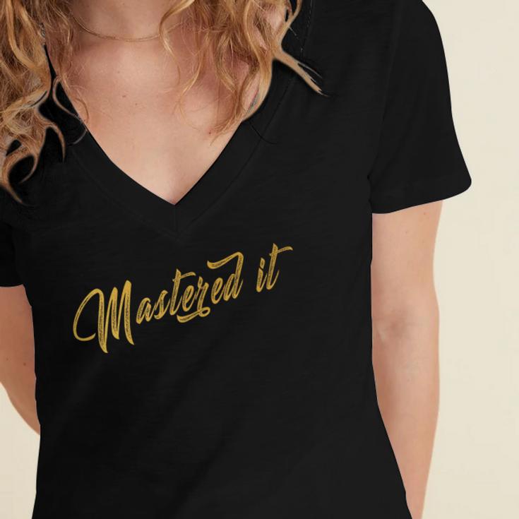 Masters Graduation Mastered It Cute Shirt Women's Jersey Short Sleeve Deep V-Neck Tshirt