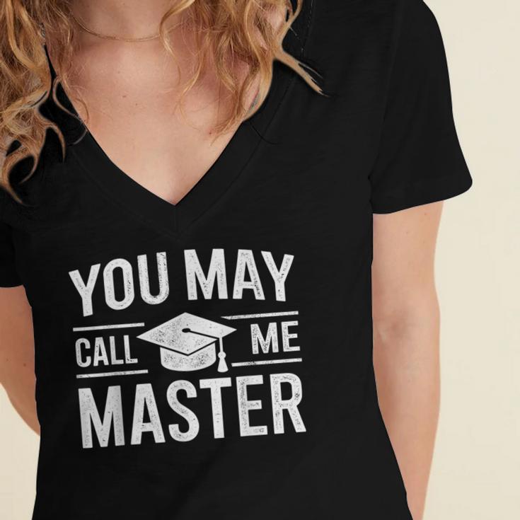 You May Call Me Master For Masters Degree Graduation Women's Jersey Short Sleeve Deep V-Neck Tshirt