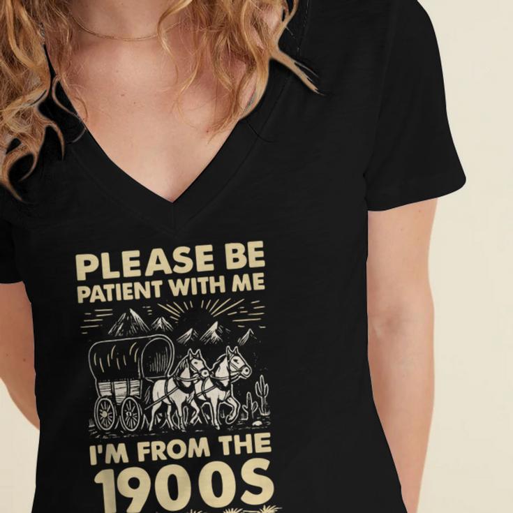Men Women Please Be Patient With Me I'm From The 1900s Women's Jersey Short Sleeve Deep V-Neck Tshirt Men Women Please Be Patient With Me I'm From The 1900s Women's Jersey Short Sleeve Deep V-Neck Tshirt