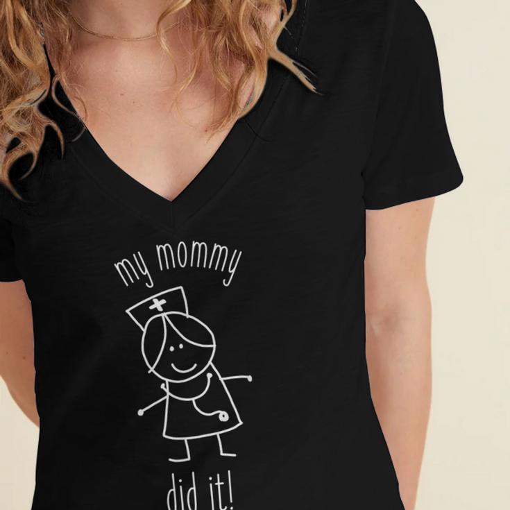 My Mommy Did It Nurse Graduation Son Daughter Christmas Women's Jersey Short Sleeve Deep V-Neck Tshirt
