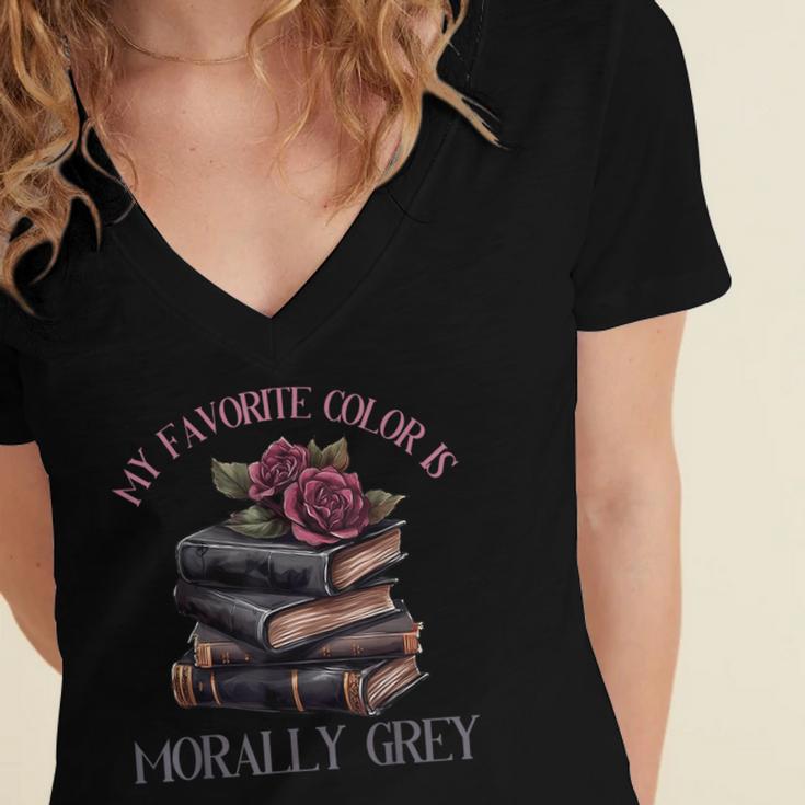 Morally Grey Books Women Morally Grey Is My Favorite Color Women's Jersey Short Sleeve Deep V-Neck Tshirt Morally Grey Books Women Morally Grey Is My Favorite Color Women's Jersey Short Sleeve Deep V-Neck Tshirt