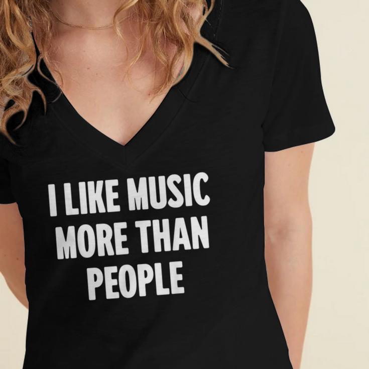 I Like Music More Than People For Introverts Women's Jersey Short Sleeve Deep V-Neck Tshirt